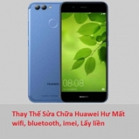 Thay Thế Sửa Chữa Huawei Nova 3 Hư Mất wifi, bluetooth, imei, Lấy liền
